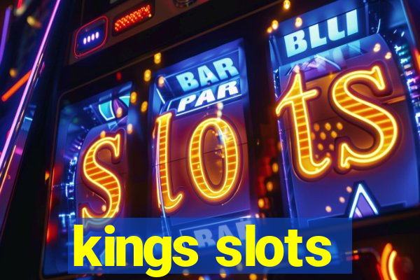 kings slots